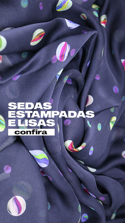 Sedas Estampadas e Lisas